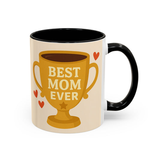 Best Mom Ever Coffee Mug - Celebrate Mother's Day, Gift for Mom, Family Moments, Fun Kitchen Decor, Heartfelt Mug